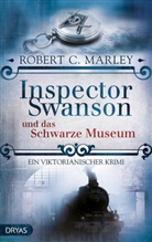 Robert C Marley, Robert C. Marley - Inspector Swanson und das Schwarze Museum