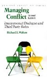 Richard E. Walton - Managing Conflict