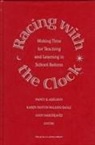 Nancy E. Adelman, Nancy E. (Senior Research Associate Adelman, Karen Panton Walking Eagle, Karen Panton Walking (Senior Research Associate Eagle, Andy Hargreaves, Karen Panton Walking Eagle (Senior Research Associate USA)... - Racing with the Clock