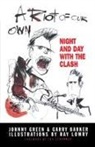 Garry Barker, Johnny Green, Green Johnny - A Riot of Our Own