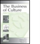 Joseph B. Shamsie Lampel, Joseph Shamsie Lampel, Joseph Lampel, Theresa K. Lant, Lant Theresa K., Jamal Shamsie... - Business of Culture