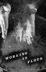 Jeff Friedman - Working in Flour