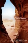 Ray Vander Laan, Ray/ Sorenson Vander Laan - With All Your Heart