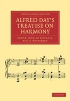 Alfred Day, G. A. Macfarren - Alfred Day''s Treatise on Harmony