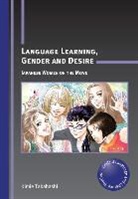 Kimie Takahashi - Language Learning, Gender and Desire PB