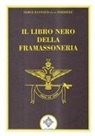 Serge Raunaud De La Ferriere - Il libro nero della massoneria