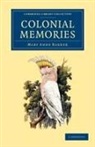 Lady Mary Anne Barker, Mary Anne Barker - Colonial Memories
