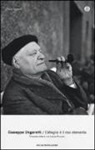 Giuseppe Ungaretti, S. Zoppi Garampi - L'allegria è il mio elemento. Trecento lettere con Leone Piccioni