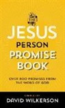 David Wilkerson, David Wilkerson - The Jesus Person Promise Book