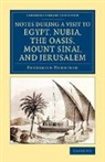 Frederick Henniker, Henniker Frederick - Notes During a Visit to Egypt, Nubia, the Oasis, Mount Sinai, and