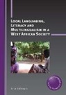 Kasper Juffermans, Juffermans Kasper - Local Languaging, Literacy and Multilingualism in a West African Society