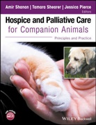 Jessica Pierce, Shanan, a Shanan, Amir Shanan, Amir Pierce Shanan, Amir Shearer Shanan... - Hospice and Palliative Care for Companion Animals Principles and