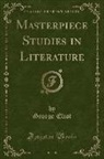 George Eliot - Masterpiece Studies in Literature (Classic Reprint)