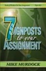 Mike Murdock - 7 Signposts To Your Assignment