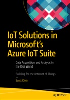 Scott Klein - IoT Solutions in Microsoft's Azure IoT Suite