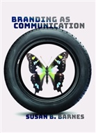 Susan B. Barnes - Branding as Communication
