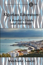 Abdelkader Aoudjit, Tamara Alvarez-Detrell, Michael G. Paulson - Algerian Literature