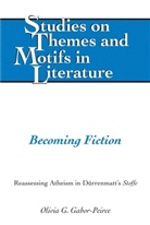 Olivia Gabor-Peirce - Becoming Fiction