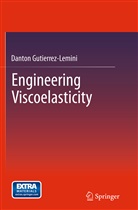 Danton Gutierrez-Lemini - Engineering Viscoelasticity