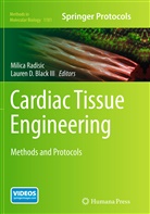 Lauren D. Black, Lauren D. Black III, D Black III, D Black III, Milic Radisic, Milica Radisic - Cardiac Tissue Engineering