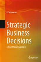 R Srinivasan, R. Srinivasan - Strategic Business Decisions