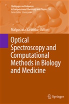 Malgorzat Baranska, Malgorzata Baranska - Optical Spectroscopy and Computational Methods in Biology and Medicine