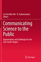 Subramaniam, Subramaniam, R. Subramaniam, Le Tan Wee Hin, Leo Tan Wee Hin - Communicating Science to the Public
