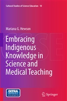 Mariana G Hewson, Mariana G. Hewson - Embracing Indigenous Knowledge in Science and Medical Teaching
