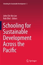 Joh Chi-Kin Lee, John Chi-Kin Lee, Efird, Efird, Rob Efird, John Chi-Kin Lee - Schooling for Sustainable Development Across the Pacific