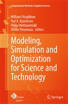 Yur A Kuznetsov, Yuri A Kuznetsov, William Fitzgibbon, Yuri A. Kuznetsov, Pekka Neittaanmäki, Pekka Neittaanmäki et al... - Modeling, Simulation and Optimization for Science and Technology