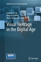 Henry Chapman, Eugene Ch'ng, Vincen Gaffney, Vincent Gaffney - Visual Heritage in the Digital Age