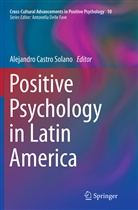 Alejandr Castro Solano, Alejandro Castro Solano - Positive Psychology in Latin America