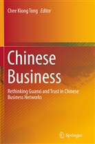 Chee-Kion Tong, Chee-Kiong Tong - Chinese Business