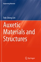 Teik-cheng Lim - Auxetic Materials and Structures