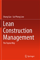 Shan Gao, Shang Gao, Sui Pheng Low - Lean Construction Management