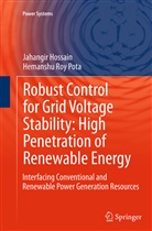 Jahangi Hossain, Jahangir Hossain, Hemanshu Roy Pota - Robust Control for Grid Voltage Stability: High Penetration of Renewable Energy