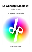 Philippe Laffont - Le Concept Dit Zident