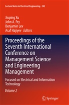 Joh A Fry, John A Fry, John A. Fry, Asaf Hajiyev, Benjamin Lev, Benjamin Lev et al... - Proceedings of the Seventh International Conference on Management Science and Engineering Management