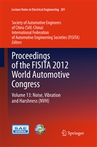 FISIT, FISITA, International Federation of Automotive Engineering, SAE-Chin, SAE-China, Society of Automotive Engineers of China (SAE) - Proceedings of the FISITA 2012 World Automotive Congress