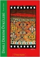 Turabi Saltik - Dimili - Dersim Öyküleri
