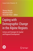 Thomas Bausch, Madelein Koch, Madeleine Koch, Alexander Veser - Coping with Demographic Change in the Alpine Regions