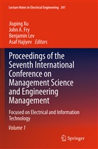 Joh A Fry, John A Fry, John A. Fry, Asaf Hajiyev, Benjamin Lev, Benjamin Lev et al... - Proceedings of the Seventh International Conference on Management Science and Engineering Management