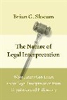 Brian G. Slocum, Brian G. (EDT) Slocum, Brian G. Slocum, Slocum Brian G. - Nature of Legal Interpretation