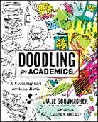 Julie Schumacher, Julie/ Nasset Schumacher, Schumacher Julie, Lauren Nassef, Lauren Nasset - Doodling for Academics