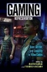 Jennifer (EDT)/ Russworm Malkowski, Jennifer Russworm Malkowski, Edited by Jennifer Malkowski and Treaand, Jennifer Malkowski, Treaandrea M Russworm, TreaAndrea M. Russworm - Gaming Representation