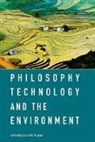 David M. Kaplan, David M. (University of North Texas) Kaplan, David M. Kaplan, David M. (University of North Texas) Kaplan - Philosophy, Technology, and the Environment