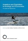 Luc-Alain Giraldeau, Luc-Alain Giraldeau, Luc-Alain (Universite du Quebec a Montreal) Giraldeau, Philipp Heeb, Philipp (Universite Paul Sabatier) Heeb, Michael Kosfeld... - Investors and Exploiters in Ecology and Economics