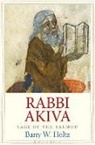 Barry W Holtz, Barry W. Holtz - Rabbi Akiva