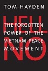 Tom Hayden - Hell No