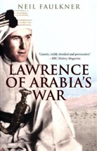 Neil Faulkner, Faulkner Neil - Lawrence of Arabia's War